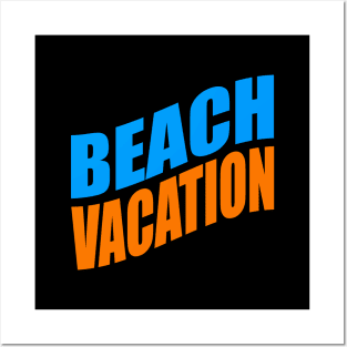 Beach vacation Posters and Art